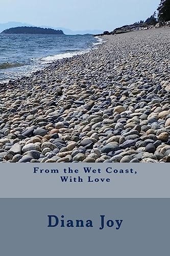 From the Wet Coast, With Love