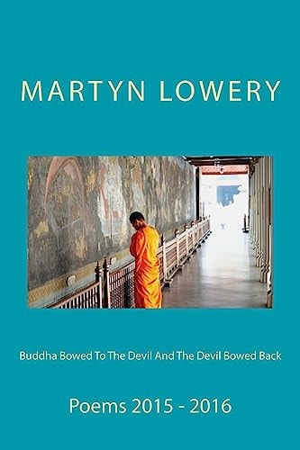 Buddha Bowed To The Devil And The Devil Bowed Back Poems 1915 - 1916