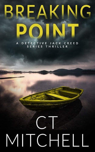 Breaking Point A Detective Jack Creed Novel