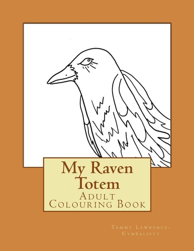 My Raven Totem Adult Colouring Book