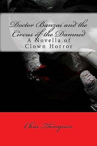 Doctor Banzai and the Circus of the Damned