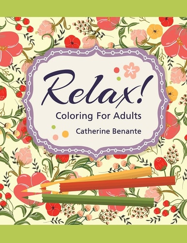 Relax! Coloring For Adults