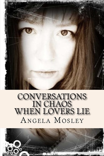 Conversations in Chaos When Lovers Lie