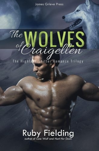 The Wolves of Craigellen The Highland Shifter Romance Trilogy