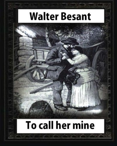 To Call Her Mine: Etc(1889),by Walter Besant and Amedee Forestier(illustrated) Sir Amédée Forestier (1854 - 1930) Was an Anglo-French Artist and Illustrator