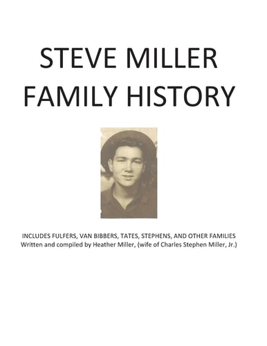 Steve Miller Family History Includes Fulfers, Van Bibbers, Tates, Stephens, and Other Families