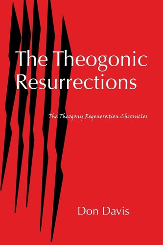 The Theogonic Resurrections The Theogony Regeneration Chronicles