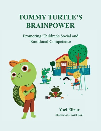 Tommy Turtle's Brainpower Promoting Children's Social and Emotional Competence
