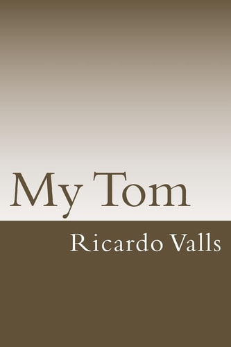 My Tom All Dogs Go to Heaven