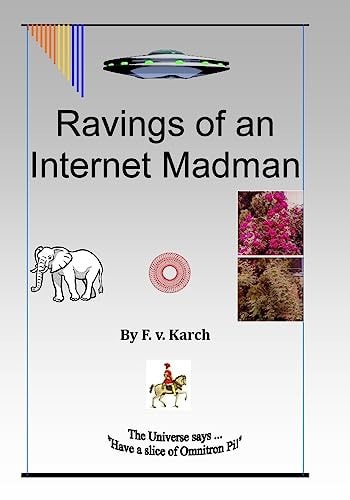 Ravings of an Internet Madman