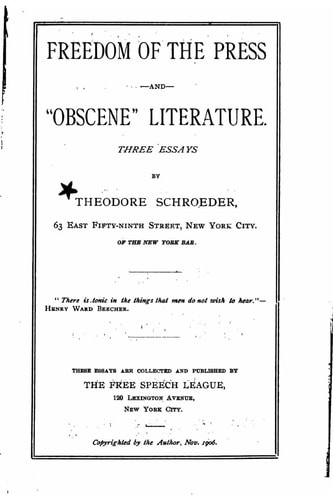 Freedom of the Press and Obscene Literature, Three Essays