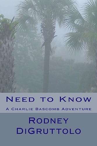 Need to Know A Charlie Bascomb Adventure