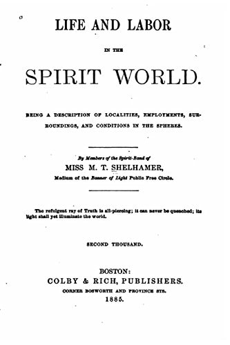 Life and Labor in the Spirit World