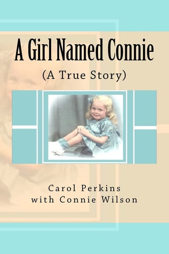 A Girl Named Connie ( a True Story)