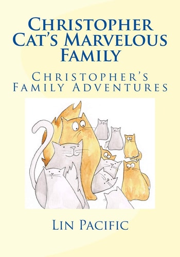 Christopher Cat's Marvelous Family Christopher's Family Adventures