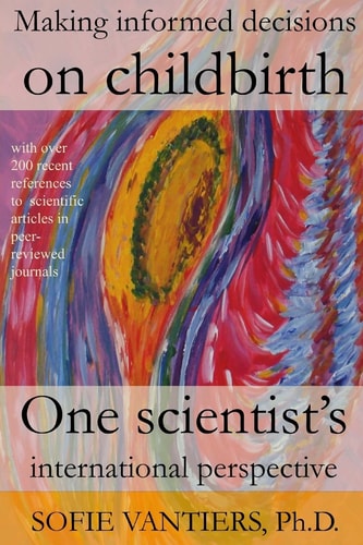 Making Informed Decisions on Childbirth One Scientist's International Perspective