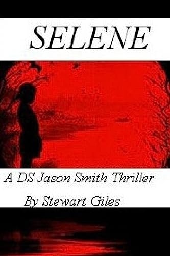 Selene A DS Jason Smith Thriller