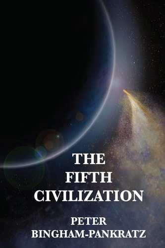 The Fifth Civilization A Novel
