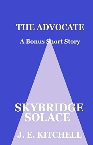 Skybridge Solace The Advocate Bonus Short Story