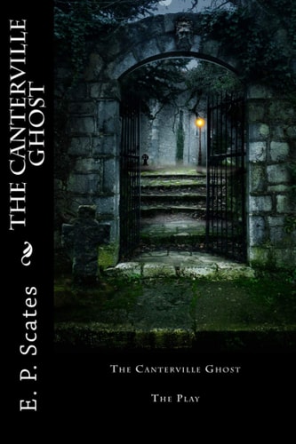 The Canterville Ghost The Play