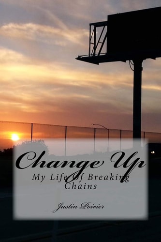 Change Up My Life Of Breaking Chains