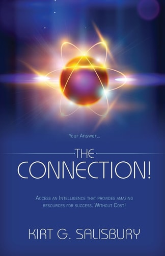 Your Answer... the CONNECTION! Access an Intelligence That Provides Amazing Resources for Success, Without Charge!