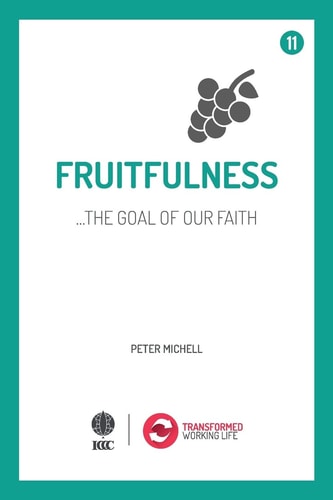 Fruitfulness - the Goal of Our Faith