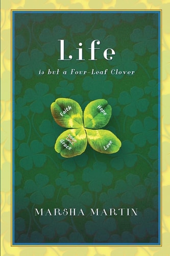 Life Is But a Four-Leaf Clover