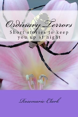 Ordinary Terrors Short Stories to Keep You Up Nights