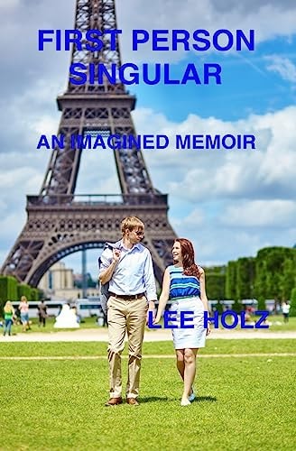 First Person Singular An Imagined Memoir