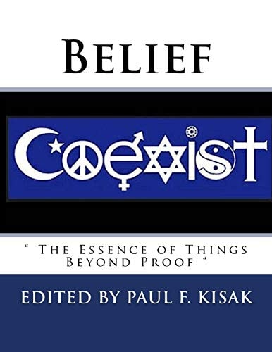 Belief " The Essence of Things Beyond Proof "