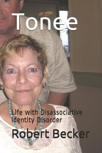 Tonee Life with Disassociative Identity Disorder