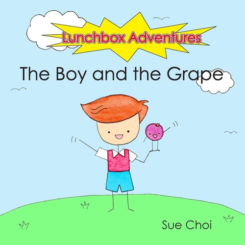 Lunchbox Adventures The Boy and the Grape