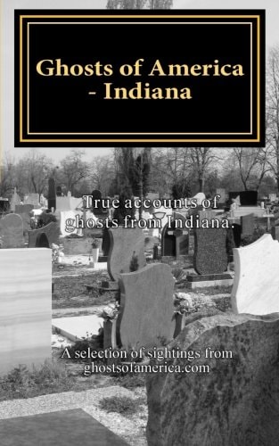 Ghosts of America - Indiana