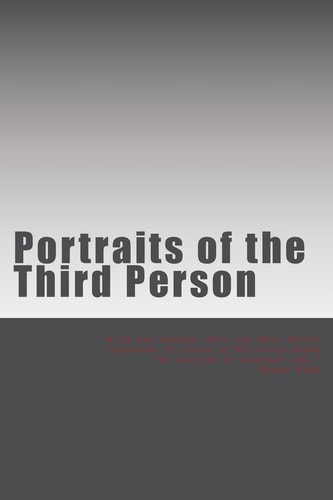 Portraits of the Third Person A 31 Day Journey with the Holy Spirit - Learning to Listen to His Voice Above the Chatter of Everyday Life.