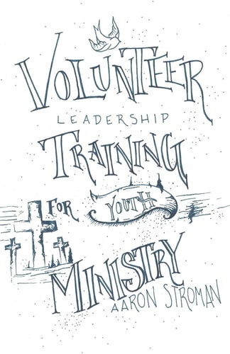 Volunteer Leadership Training For Youth Ministry