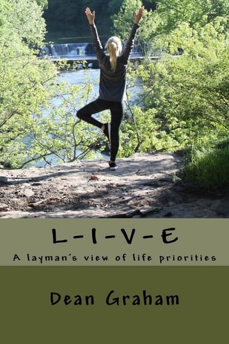 Live A Layman's View of Life Priorities
