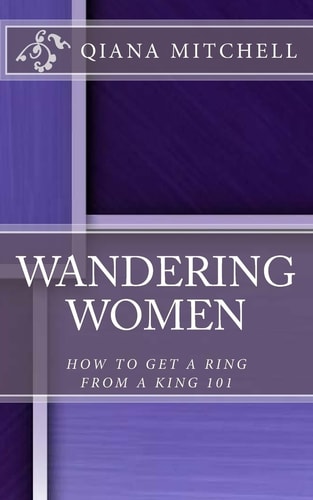 Wandering Women How To Get A Ring From A King 101