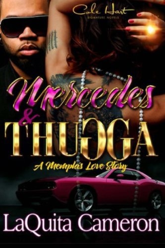 Mercedes and Thugga A Memphis Love Story