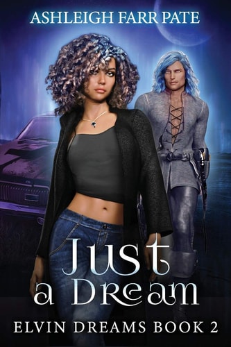 Just a Dream Elvin Dreams Book 2