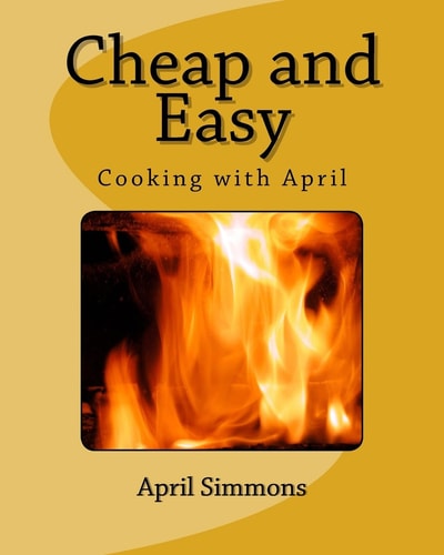 Cheap and Easy Cooking with April