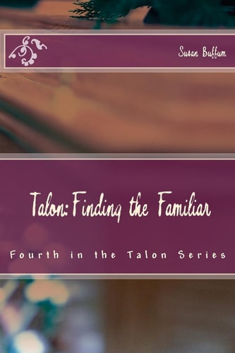 Talon: Finding the Familiar Fourth in the Talon Series