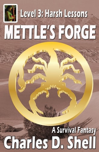 Mettle's Forge Level 3 Harsh Lessons