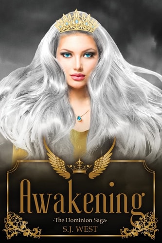 Awakening (The Dominion Saga Book 1)