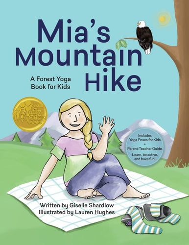 Mia's Mountain Hike A Forest Yoga Book for Kids