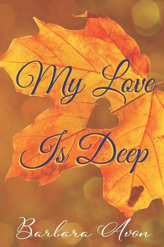 My Love Is Deep