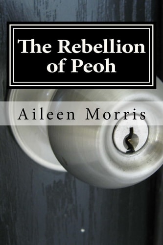 The Rebellion of Peoh The Third Book in the Peoh Trilogy