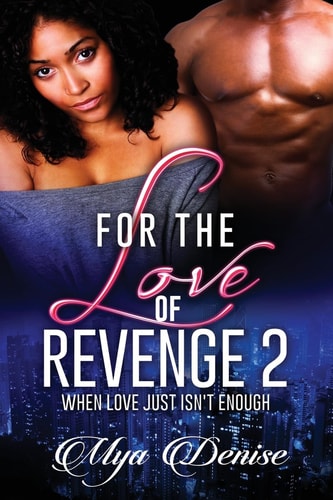 For the Love of Revenge When Love Just Isn't Enough