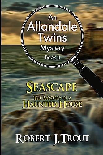 Allandale Twins Mystery Seascape: The Mystery of a Haunted House: An Allandale Twins Mystery Book 3