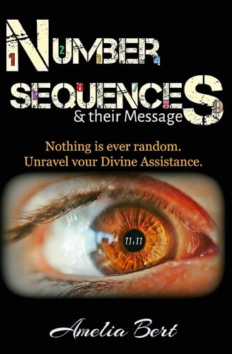 Number Sequences and Their Messages Unravel Divine Assistance